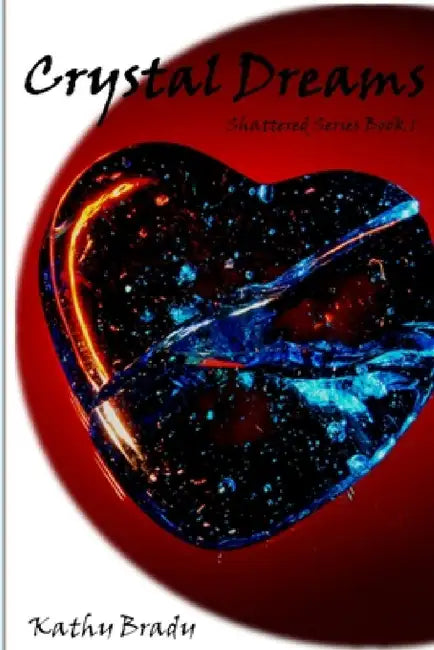 Crystal Dreams by Kathy Brady