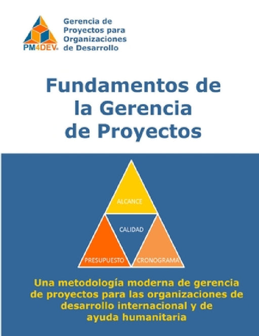 Fundamentos de la Gerencia de Proyectos de Desarrollo by Pm4dev