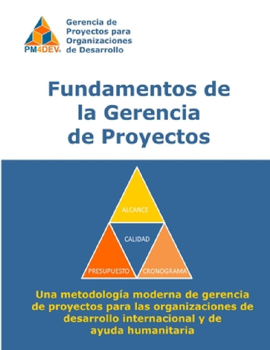 Fundamentos de la Gerencia de Proyectos de Desarrollo by Pm4dev