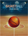 Basketball Playbook: Complete Basketball Court Diagrams to Draw Game Plays, Drills, and Scouting and Creating a Playbook (Coach Playbook Essentials) by Ortega, Fiona