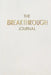 The Breakthrough Journal: A Faith-Based Processing Prompt for Self-Discovery Through Challenging Times by Crichlow, Shanta
