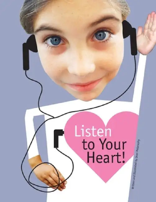 Listen to Your Heart by Jean Malanaphy