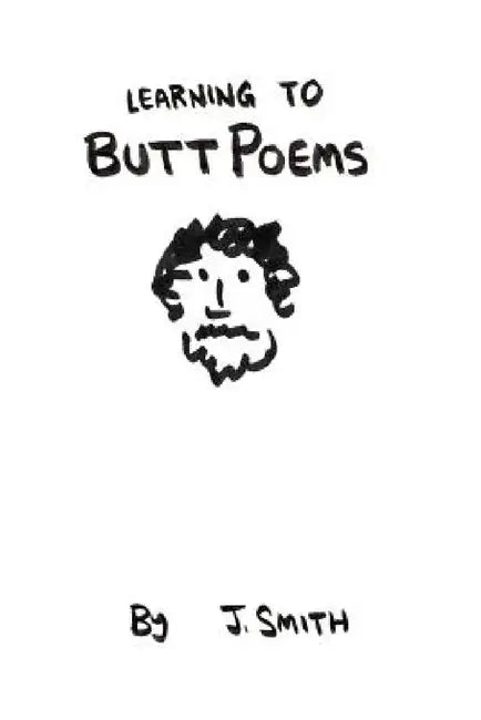 Learning to ButtPoems -- Test by J. Smith