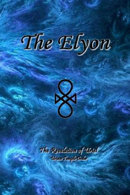 The Elyon by Uriel Uriyah