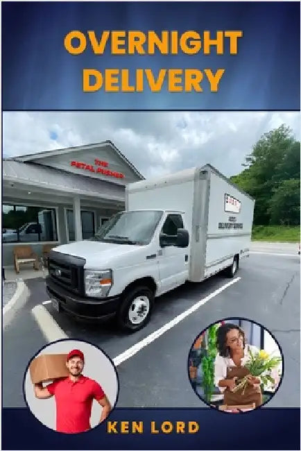 Overnight Delivery by Lord, Ken