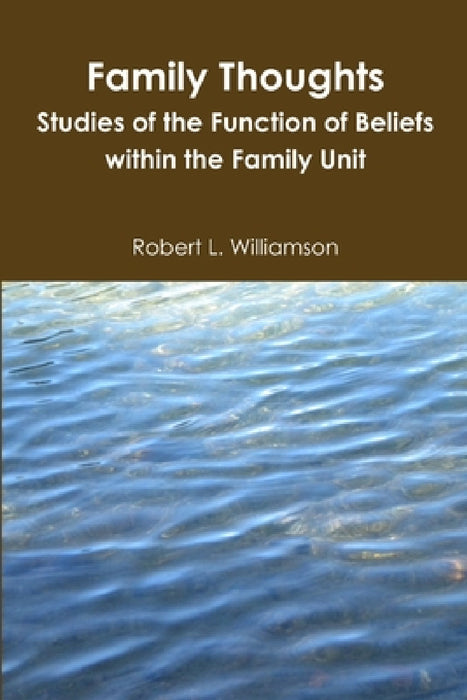 Family Thoughts by Robert Williamson