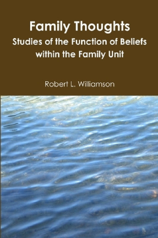 Family Thoughts by Robert Williamson