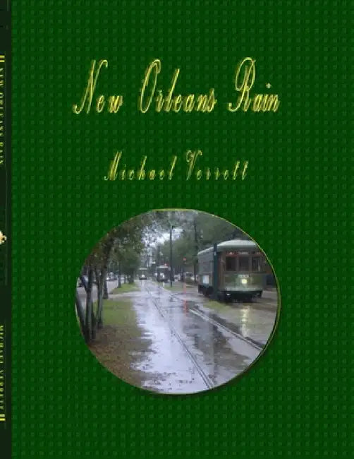 New Orleans Rain by Michael Verrett
