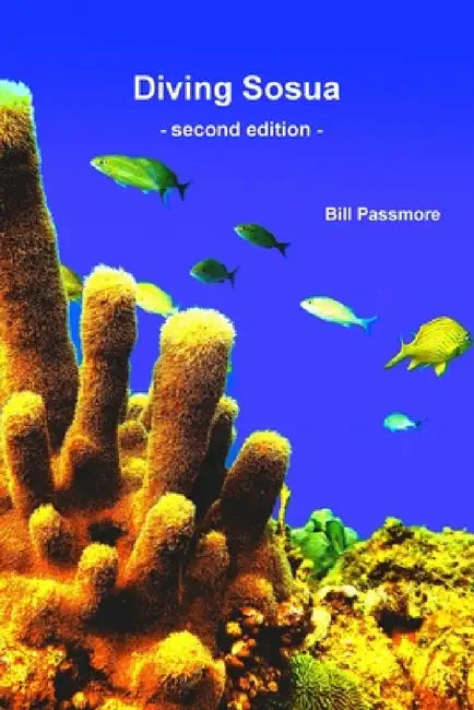 Diving Sosua - second edition by William Passmore