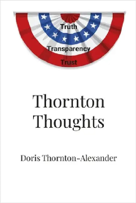 Thornton Thoughts by Thornton-Alexander, Doris