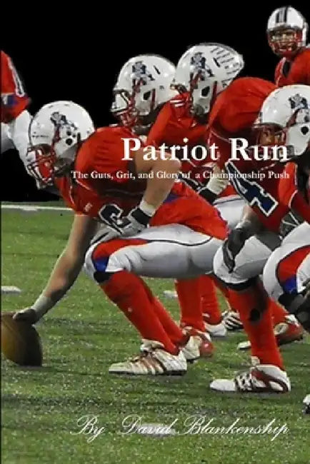 Patriot Run by David Blankenship