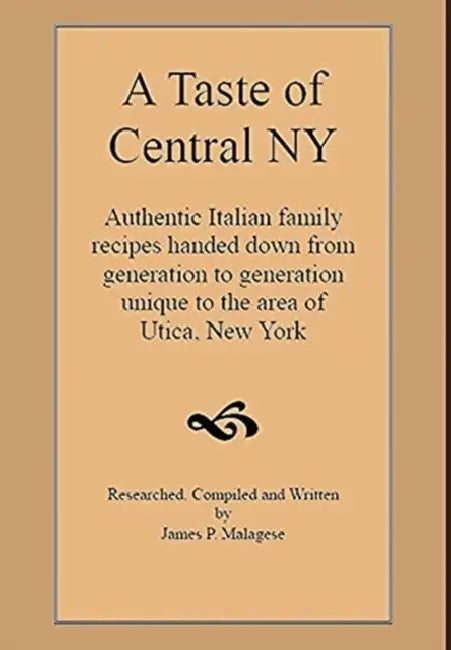 A Taste of Central New York by James Malagese