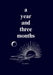 A year and three months by Amias Callejas