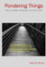 Pondering Things: About the Bible, Christianity, and Other Stuff. by Daniel Mitchell