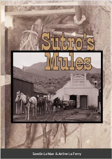 Sutro's Mules by La Nae, Sandie