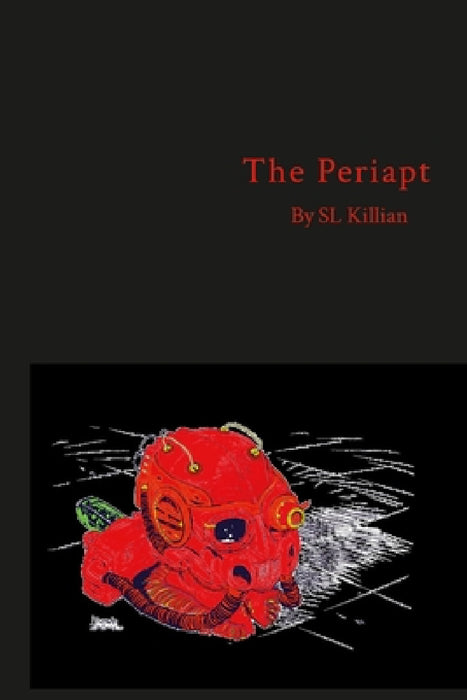 The Periapt by S. L. Killian