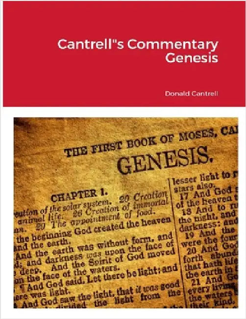 Cantrell"s Commentary Genesis by Cantrell, Donald