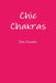 Chic Chakras by Risa Saavedra