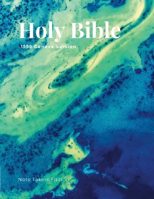 1599 Geneva Bible: Note Takers Version by Yhwh