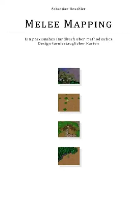 Melee Mapping by Sebastian Heuchler