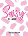 Sassy Planner (July 2023 - June 2024) by Sims, Addie