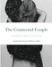 The Connected Couple Workbook by M. Ed Suzanne Saunders-O'Herron
