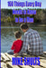 160 things every boy needs to know to be a man by Mike Shults