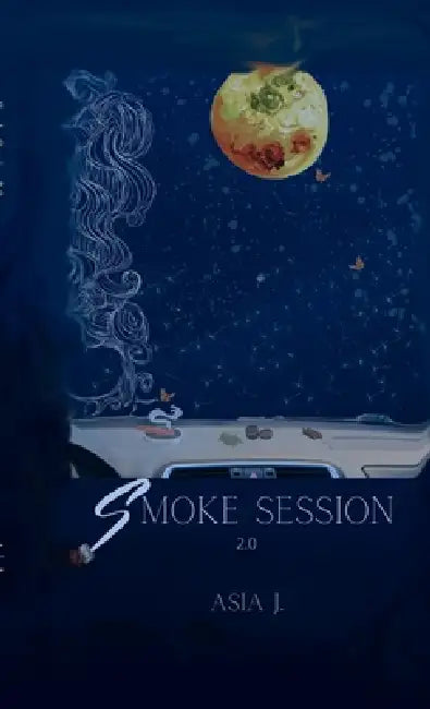 Smoke Session 2.0 by Asia J