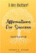 Book 3: I AM BETTER Affirmations for Success: Book 3 by Brown, Jayson