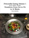 Primordial Eating: Eat to Thrive. Period. by Steven Helmicki