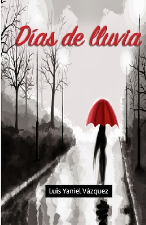 Dias de lluvia by Yaniel Vazquez