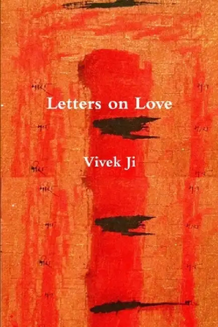 Letters on Love by Vivek Ji