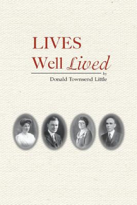 Lives Well Lived by Donald Little