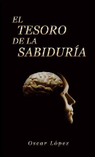 El Tesoro de la Sabiduría by Oscar López
