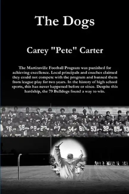 The Dogs by Carey Pete Carter