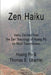 Zen Haiku: Haiku derived from the Zen Teachings of Huang Po on Mind Transmission by Huang Po &. Thomas E. Uharriet