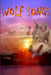 Wolf Songs by Susan Joyner-Stumpf, Max Eidex