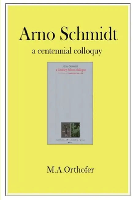 Arno Schmidt by M. a. Orthofer