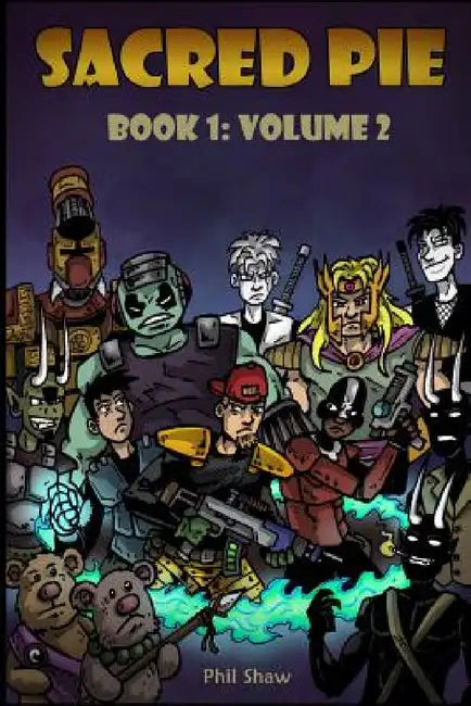 Sacred Pie Book 1: Volume 2 by Phil Shaw
