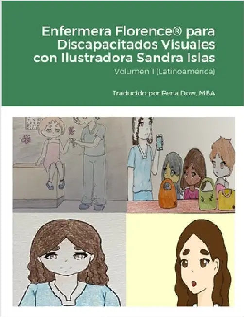 Enfermera Florence(R) para Discapacitados Visuales con Ilustradora Sandra Islas: Volumen 1 (Latinoamérica) by Dow, Michael