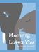 Mommy Loves You by Annette Gonzalez