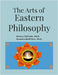 The Arts of Eastern Philosophy by Pathak, Bishnu