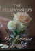 The Relationships in Life: Novel by Janessa Jordan-Rowell