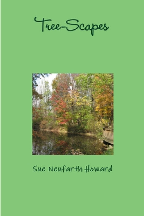 Tree-Scapes by Sue Neufarth Howard