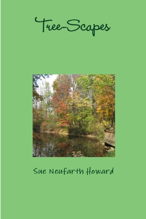 Tree-Scapes by Sue Neufarth Howard
