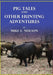 Pig Tales and Other Hunting Adventures by Mike E. Neilson