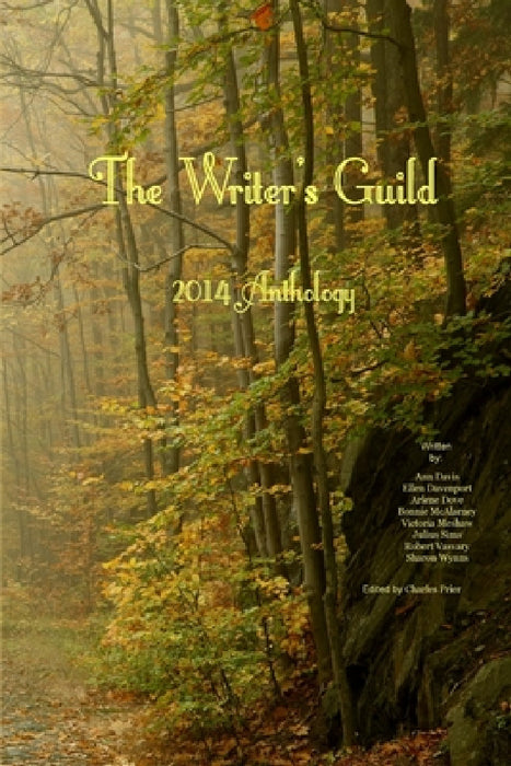 The Writer's Guild 2014 Anthology by Charles Prier