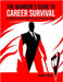 The Warrior's Guide to Career Survival: Mastering Essential Business Skills in Times of Change by Drew, Kenneth