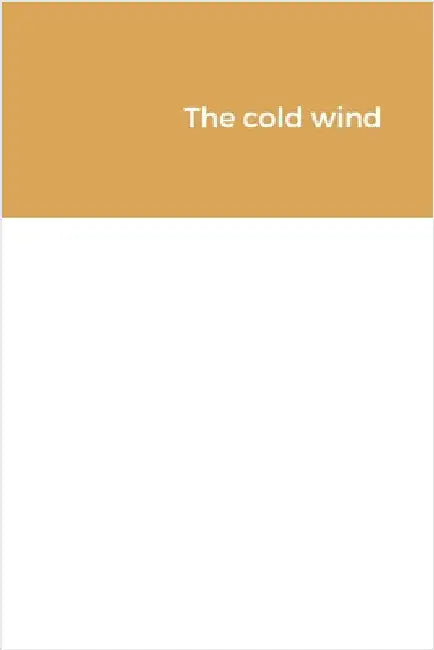 The cold wind by Xue, Parry