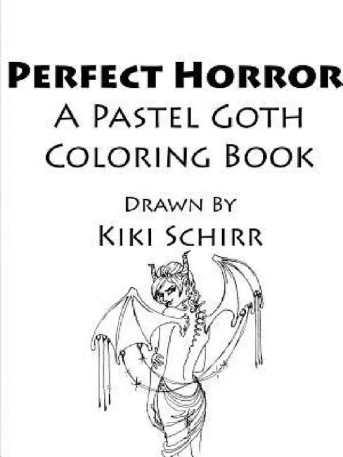 Perfect Horror Coloring Book by Kiki Schirr